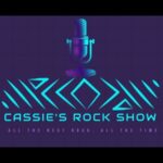 Cassie’s Rock Show – Thursday 11th May 2023
